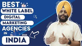 Best White label Digital Marketing Agencies In India - 2023 Reviews