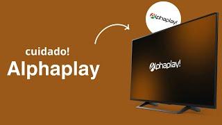 Alphaplay é Bom? É Legalizado? Como Funciona? CUIDADO!