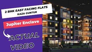 2 BHK East Facing Flats for Sale in Kaza Guntur |️+91-9870312918 | Jupiter Enclave Kaza Guntur