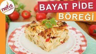 Bayat Pide Böreği - Artan pideleri değerlendirme - Nefis Yemek Tarifleri