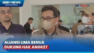 Aliansi 5 Benua Berikan Surat Dukungan Hak Angket ke Gedung DPR - Sindo Prime 17/04