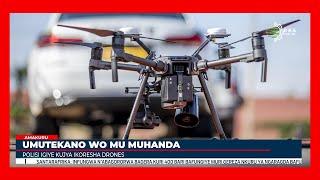 Polisi y'u Rwanda igiye gukoresha Drones mu kugenzura umutekano n’amakosa yo mu muhanda