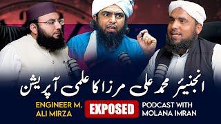 Engineer Muhammad Ali Mirza Ka Ilmi Operation by Molana Imran | Molana Podcast#045