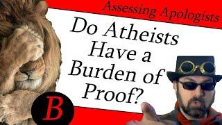 Do Atheists Have a Burden of Proof?
