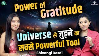 Signs Of Emotionally Weak & Strong Person । Power Of Gratitude & Manifestation । Shivangi Desai