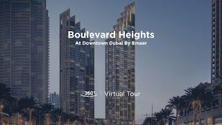 Boulevard Heights Downtown Dubai - Luxury Apartments by Emaar - Virtual Walk-through Tour