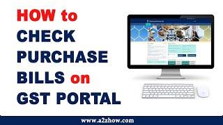 How to Check Purchase Bills on GST Portal