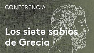 Los siete sabios de Grecia | Carlos García Gual