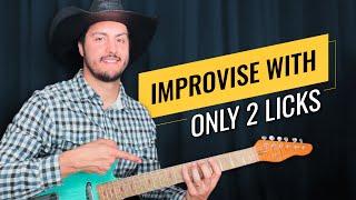 Country Guitar Lesson - How To Improvise With ONLY 2 Licks