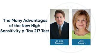 The Many Advantages of the New High Sensitivity p Tau 217 Test