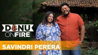 Danu on Fire | Savindri Perera