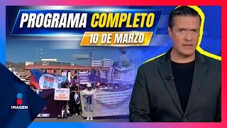 Noticias con Francisco Zea | Programa completo 10 de marzo de 2025