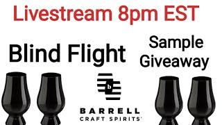 Live Blind Flight | Barrell Craft Spirits 830pm EST