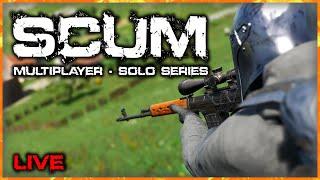 Solo Life is quite Peaceful ! | SCUM | Multiplayer Solo Series | LIVE