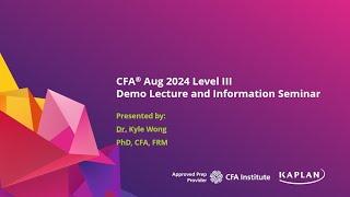 CFA Aug 2024 Level III - Institutional Investors - Dr. Kyle Wong, PhD, CFA, FRM