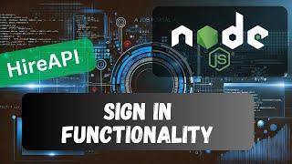 20. Implement the Signin Functionality and generate AccessToken in Node API Project