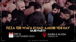 Fizza Teri Wafa Ki | Sajid Party | Ashra-e-Alvida | Day 4 | 6 Sep 2024 | London, UK