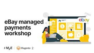 eBay managed payments workshop