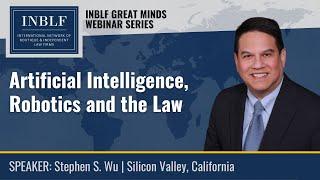 AI, Robotics and the Law   Stephen Wu