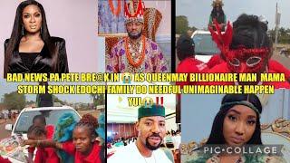 BAD NEWS PA PETE BRE@K QUEENMAY BILLION MAN MAMA STORM SHOCK EDOCHI FAMILY DO NEEDFUL UNIMAGIN YUL