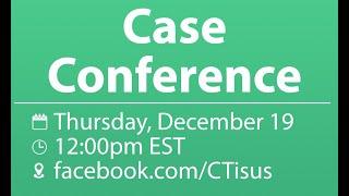 Facebook Live: December 2024 Case Conference