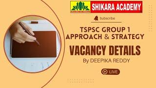 GROUP 1 Approach and Strategy || TSPSC Groups || Shikara Academy