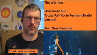 Bask in the glow of The Warning, 'Automatic Sun' -  Tecate Pa’l Norte Festival - First time reaction