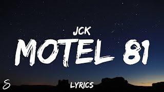 jck - MOTEL 81 (Lyrics)