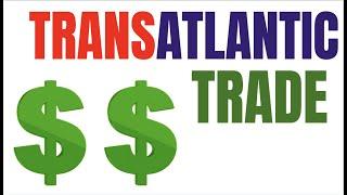 TransAtlantic Trade Topic 2.4 (APUSH Period 2)