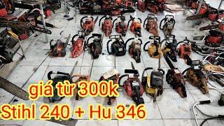 31 - 8 Lô cưa giá 300k LH 0354626090 có Zalo , stihl 240 + Hu 346 + êchô...