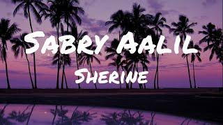 Sherine - Sabry Aalil Lyrics (Transliteration + Translation) TikTok