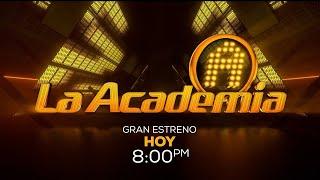 LA ACADEMIA GRAN ESTRENO HOY 8 00 PM POR Azteca uno