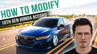 How To Modify a 10th Gen Honda Accord