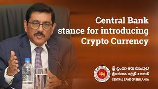 Central Bank stance for introducing Crypto Currency