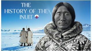 The Incredible Origins and History of the Inuit People