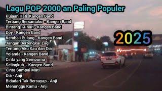 Lagu POP 2000 an Paling Populer Dan Paling Enak Di dengar ll Kangen Band