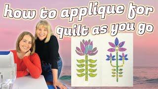 A Deep Dive Into Fusible Raw Edge Machine Applique For Quilt As You Go: Island Home Ep 4