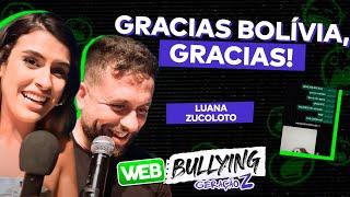 A MÃE DA LUANA ZUCOLOTO VIRALIZOU NA BOLÍVIA! | #WEBBULLYING COM A GERAÇÃO Z