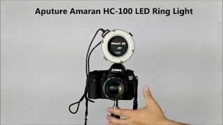 Hypop: First Look at the Aputure Amaran AHL-HC100 LED Ring Light