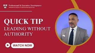 Quick Tip: Leading Without Authority