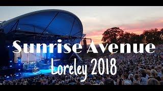 Sunrise Avenue - 13 Complete Songs - Live @ Loreley Freilichtbühne 4.8.2018