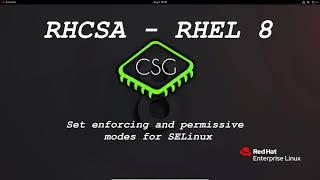 RHCSA RHEL 8 - Set enforcing and permissive modes for SELinux