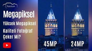 Megapiksel Nedir? Yüksek Megapiksel Kaliteli Fotoğraf Çeker Mi?