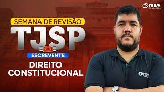 Concurso TJSP 2024 Revisão Direito Constitucional