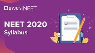 NEET 2020 - Syllabus - Detailed Video