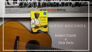 Michele Lideo, "Robert Crumb e la Yazoo Records" #blues  #chitarra