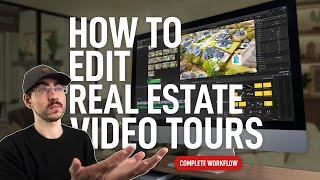 Edit Real Estate Video Like A Pro | Entire Workflow Revealed