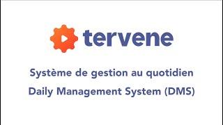 Système de gestion quotidienne (DMS) - Tervene