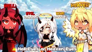 Hell Eyes or Heaven Eyes || Gacha meme || Gacha life || 가챠라이프 [ Original Concept ]