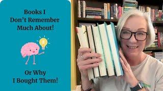 Books I Don't Remember Much About | Or Why I Bought Them!